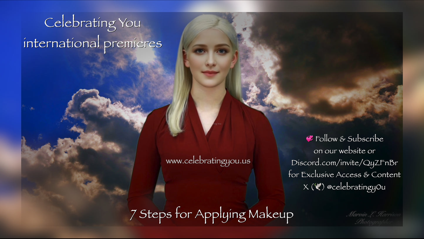 Celebrating You International: Instructional Video | 7 Steps for Applying💄Makeup | AI | HDR 16x9 57secs